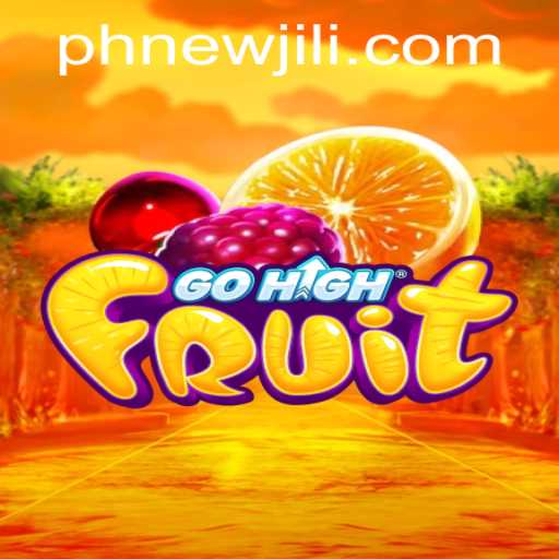 Exploring the Exciting World of GoHighFruit: A New Jili Gaming Experience